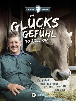 cover image of Bauer Franz--Glücksgefühl to roll on